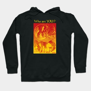 Who are YOU?-2 Hoodie